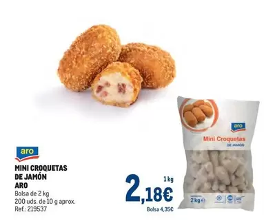 Oferta de Aro - Mini Croquetas De Jamon por 2,18€ en Makro