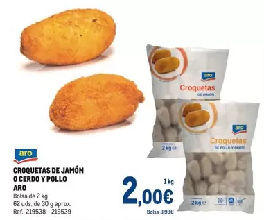 Oferta de Aro - Croquetas De Jamón O Cerdo Y Pollo por 2€ en Makro