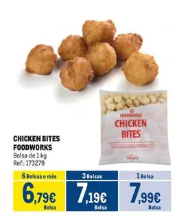 Oferta de Foodworks - Chicken Bites por 7,99€ en Makro