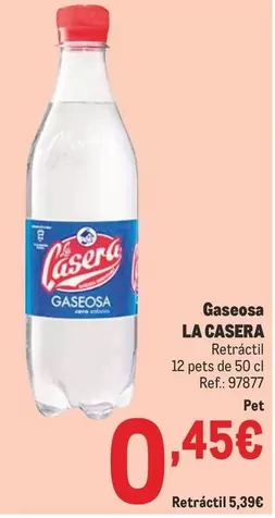 Oferta de La Casera - Gaseosa por 0,45€ en Makro