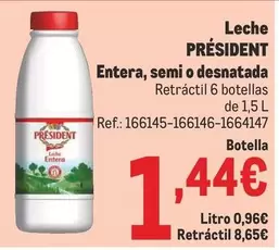 Oferta de Président - Leche Entera, Semi O Desnatada por 1,44€ en Makro