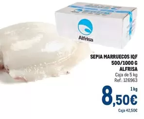 Oferta de Alfrisa - Sepia Marruecos Iqf 500/1000 G por 8,5€ en Makro