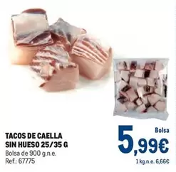 Oferta de Tacos De Caella Sin Hueso 25/35 G por 5,99€ en Makro