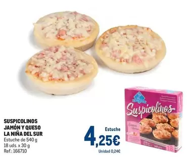 Oferta de La niña del sur - Suspicolinos Jamon Y Queso por 4,25€ en Makro