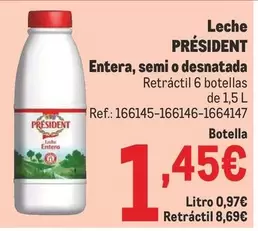 Oferta de Président - Leche Entera, Semi O Desnatada por 1,45€ en Makro