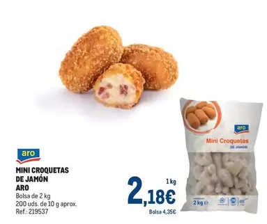 Oferta de Aro - Mini Croquetas De Jamón por 2,18€ en Makro