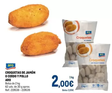 Oferta de Aro - Croquetas De Jamón O Cerdo Y Pollo por 2€ en Makro