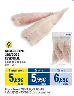Oferta de Essential - Cola De Rape 150/200 G por 6,69€ en Makro