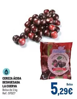 Oferta de La Cuerva - Cereza Acida Deshuesada por 5,29€ en Makro