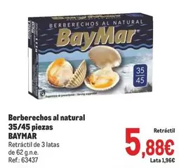 Oferta de BayMar - Berberechos Al Natural 35/45 Piezas por 5,88€ en Makro