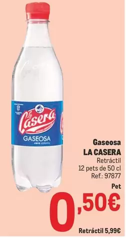 Oferta de La Casera - Gaseosa por 0,5€ en Makro