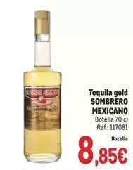 Oferta de Sombrero Mexicano - Tequila Gold por 8,85€ en Makro