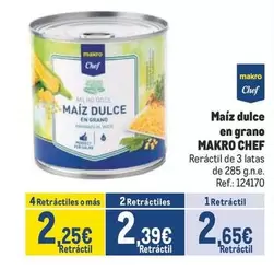 Oferta de Makro - Chef Maiz Dulce En Grano por 2,65€ en Makro