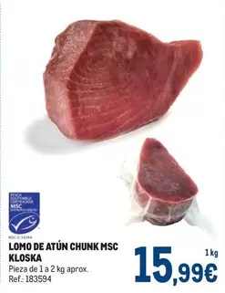 Oferta de Kloska - Lomo De Atun Msc por 15,99€ en Makro