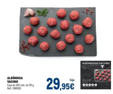 Oferta de Albondiga Vacuno por 29,95€ en Makro