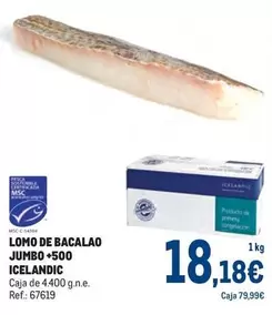 Oferta de Icelandic - Lomo De Bacalao Jumbo +500 por 18,18€ en Makro