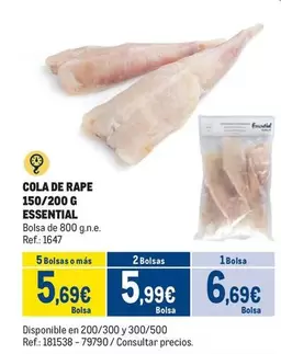 Oferta de Essential - Cola De Rape 150/200 G por 6,69€ en Makro