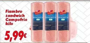 Oferta de Campofrío - Fiambre Sandwich por 5,99€ en Supermercados Piedra