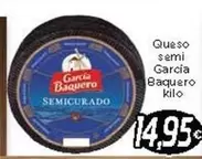 Oferta de García Baquero - Queso Semi por 14,95€ en Supermercados Piedra