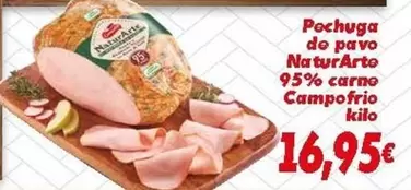 Oferta de Campofrío - Pechuga De Pavo Naturarte 95% Carne  por 16,95€ en Supermercados Piedra