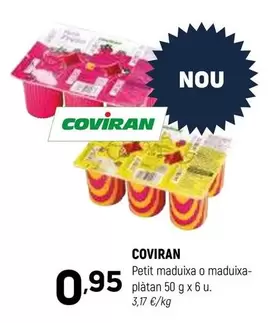 Oferta de Coviran - Petit Maduixa O Maduixa- Platan por 0,95€ en Coviran