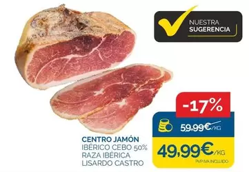 Oferta de Lisardo Castro - Centro Jamón por 49,99€ en Supermercados La Despensa