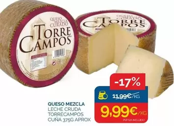 Oferta de Torre Campos - Queso Mezcla Leche Cruda  por 9,99€ en Cash Ecofamilia