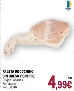 Oferta de Origen - Paleta De Cochino Sin Hueso Y Sin Piel por 4,99€ en Makro