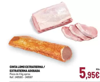 Oferta de Cinta Lomo Extratierna/ Extratierna Adobada por 5,95€ en Makro