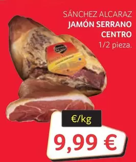 Oferta de Sánchez Alcaraz - Jamón Serrano Centro por 9,99€ en Gros Mercat