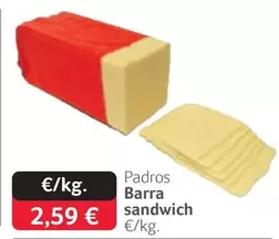 Oferta de Padros Barra Sandwich por 2,59€ en Gros Mercat