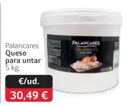 Oferta de Palancares - Queso Para Untar por 30,49€ en Gros Mercat