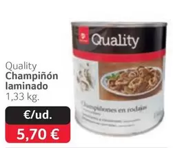 Oferta de Quality -  Champinon Laminado por 5,7€ en Gros Mercat