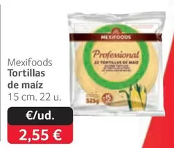 Oferta de Mexifoods - Mexifoods Tortillas De Maíz por 2,55€ en Gros Mercat