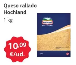Oferta de Hochland - Queso Rallado por 10,09€ en Gros Mercat