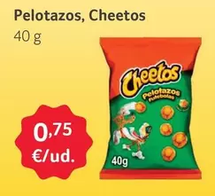 Oferta de Cheetos - Pelotazos por 0,75€ en Gros Mercat