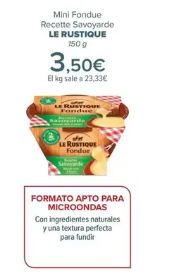 Oferta de Le Rustique - Mini Fondue Recette Savoyarde   por 3,5€ en Carrefour