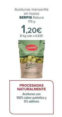 Oferta de Serpis - Aceitunas Manzanilla  Sin Hueso  Nature por 1,2€ en Carrefour
