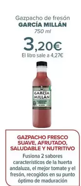 Oferta de Garcia Millan - Gazpacho De Fresón  por 3,2€ en Carrefour