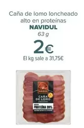 Oferta de Navidul - Caña De Lomo Loncheado Alto En Proteínas  por 2€ en Carrefour