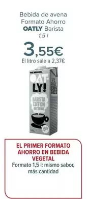 Oferta de Oatly - Bebida De Avena Formato Ahorro Barista por 3,55€ en Carrefour