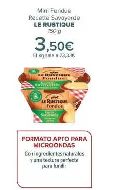 Oferta de Le Rustique - Mini Fondue Recette Savoyarde   por 3,5€ en Carrefour