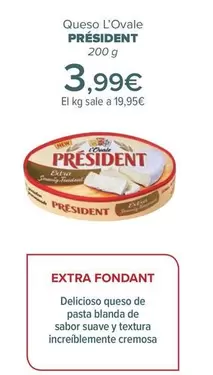 Oferta de Président - Queso L’ovale  por 3,99€ en Carrefour