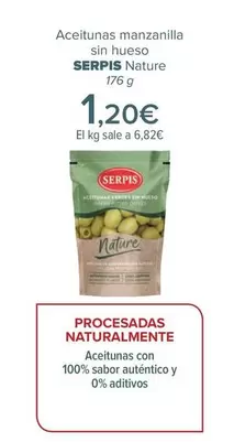 Oferta de Serpis - Aceitunas Manzanilla  Sin Hueso  Nature por 1,2€ en Carrefour
