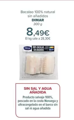 Oferta de Dimar - Bacalao 100% Natural Sin Añadidos por 8,49€ en Carrefour