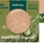 Oferta de Delicass - Paté Vegetal Receta Clásica Dos Olivas O Pimientos Rojos Asados  por 2,99€ en Carrefour