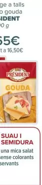 Oferta de Président - Queso En Lonchas  Edam O Gouda por 1,65€ en Carrefour