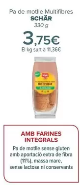 Oferta de Schär - Pan De Molde Multifibras  por 3,75€ en Carrefour
