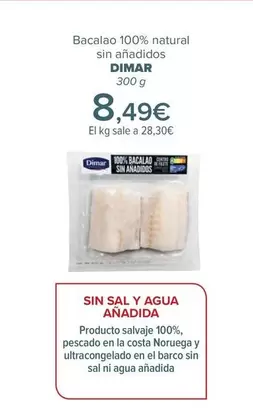 Oferta de Dimar - Bacalao 100% Natural Sin Añadidos por 8,49€ en Carrefour