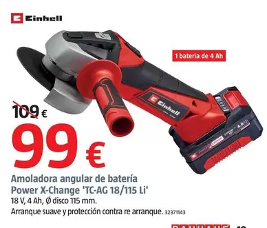 Oferta de Einhell - Amoladora Angular De Batería Power X-Change 'TC-AG 18/115 Li' por 99€ en BAUHAUS